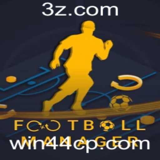 FootballManager e Win44 Bet: Guia Completo e Atualizado para Entusiastas do Jogo